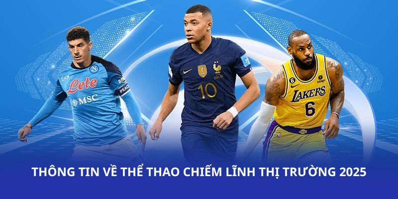 Thông tin về thể thao BK8 chiếm lĩnh thị trường 2025